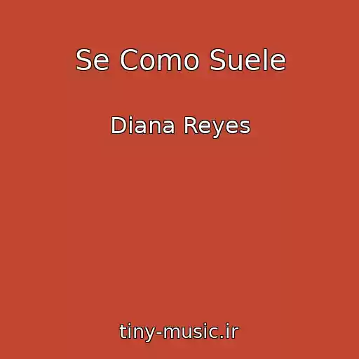 کاور آهنگ Se Como Suele از Diana Reyes