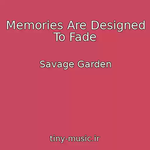 کاور آهنگ Memories Are Designed To Fade از Savage Garden