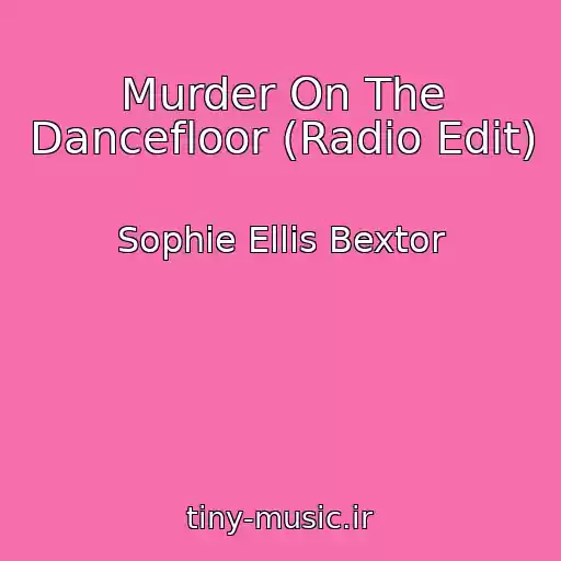 کاور آهنگ Murder On The Dancefloor (Radio Edit) از Sophie Ellis Bextor