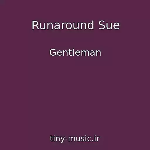 کاور آهنگ Runaround Sue از Gentleman