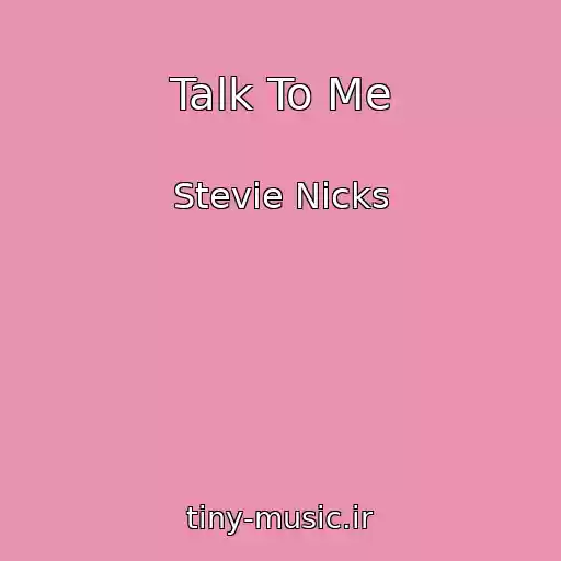 کاور آهنگ Talk To Me از Stevie Nicks