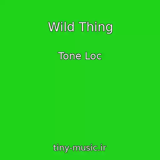 کاور آهنگ Wild Thing از Tone Loc