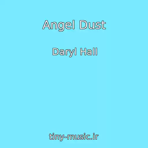 کاور آهنگ Angel Dust از Daryl Hall