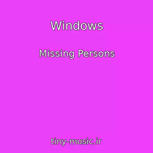 کاور آهنگ Windows از Missing Persons