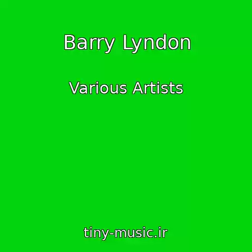 کاور آهنگ Barry Lyndon از Various Artists
