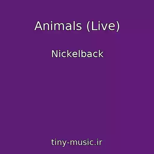 کاور آهنگ Animals (Live) از Nickelback