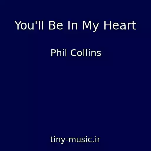 کاور آهنگ You'll Be In My Heart از Phil Collins