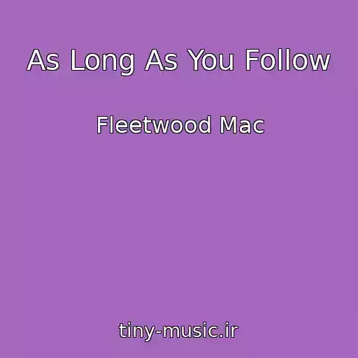 کاور آهنگ As Long As You Follow از Fleetwood Mac