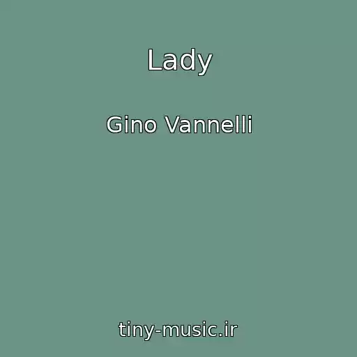 کاور آهنگ Lady از Gino Vannelli