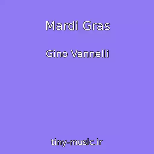 کاور آهنگ Mardi Gras از Gino Vannelli