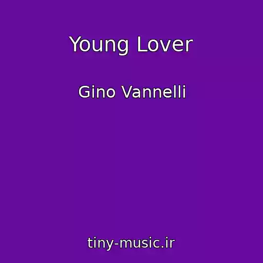 کاور آهنگ Young Lover از Gino Vannelli