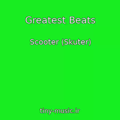 کاور آهنگ Greatest Beats از Scooter (Skuter)
