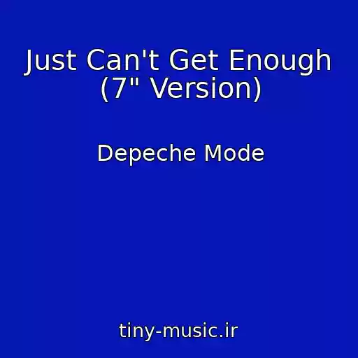 کاور آهنگ Just Can't Get Enough (7" Version) از Depeche Mode