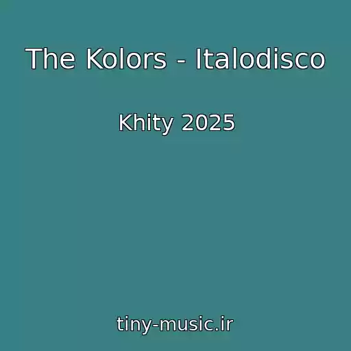 کاور آهنگ The Kolors - Italodisco از Khity 2025