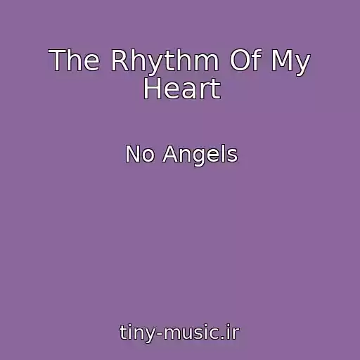 کاور آهنگ The Rhythm Of My Heart از No Angels