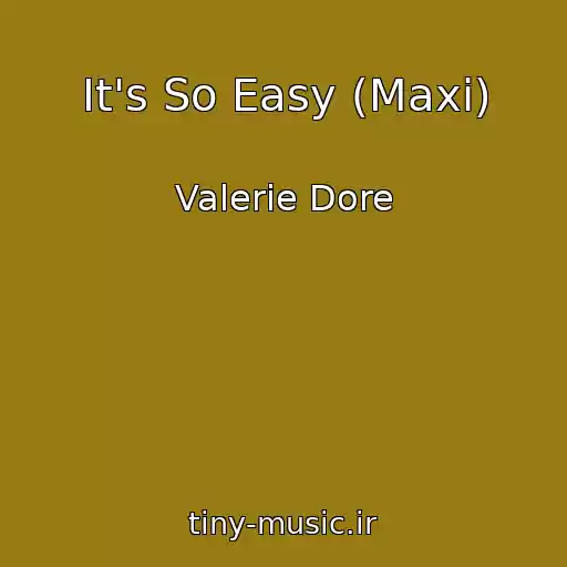 کاور آهنگ It's So Easy (Maxi) از Valerie Dore