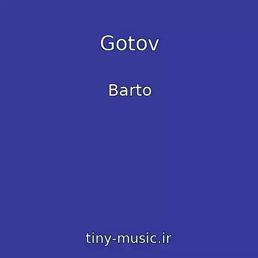 کاور آهنگ Gotov از Barto