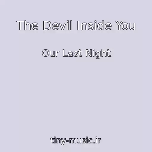 کاور آهنگ The Devil Inside You از Our Last Night