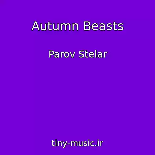 کاور آهنگ Autumn Beasts از Parov Stelar
