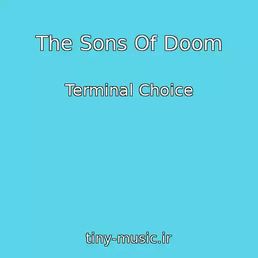 کاور آهنگ The Sons Of Doom از Terminal Choice