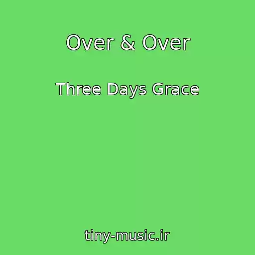 کاور آهنگ Over & Over از Three Days Grace