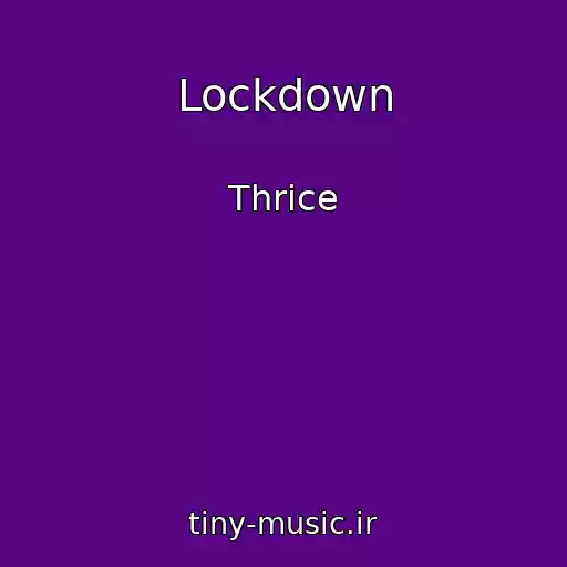کاور آهنگ Lockdown از Thrice