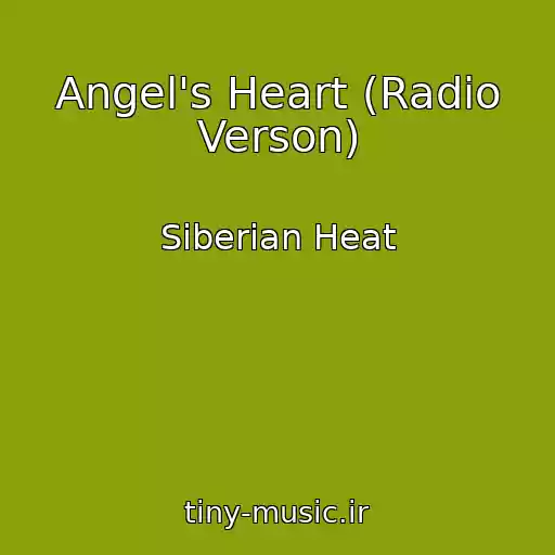 کاور آهنگ Angel's Heart (Radio Verson) از Siberian Heat