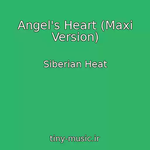 کاور آهنگ Angel's Heart (Maxi Version) از Siberian Heat