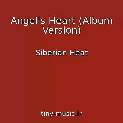 کاور آهنگ Angel's Heart (Album Version) از Siberian Heat