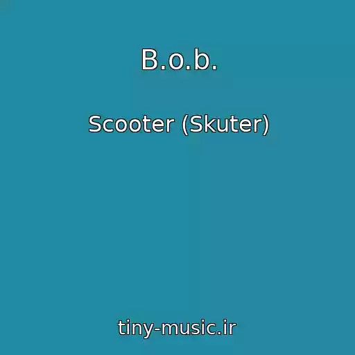 کاور آهنگ B.o.b. از Scooter (Skuter)