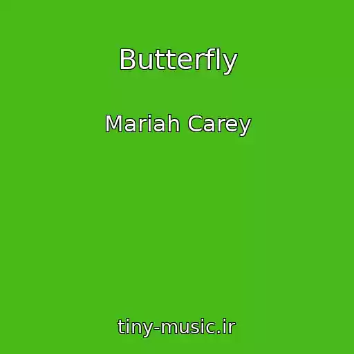 کاور آهنگ Butterfly از Mariah Carey