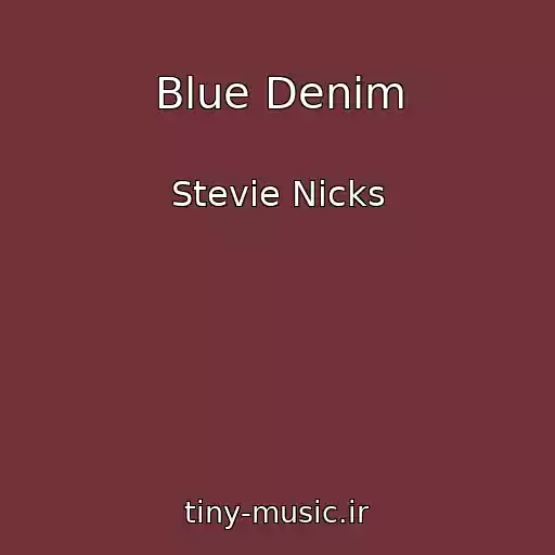 کاور آهنگ Blue Denim از Stevie Nicks