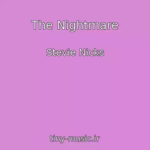 کاور آهنگ The Nightmare از Stevie Nicks