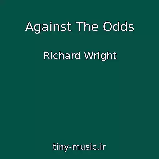 کاور آهنگ Against The Odds از Richard Wright