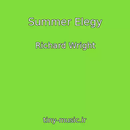 کاور آهنگ Summer Elegy از Richard Wright