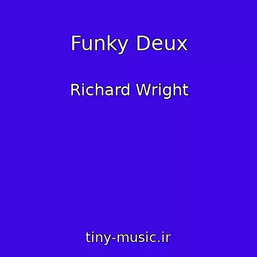 کاور آهنگ Funky Deux از Richard Wright