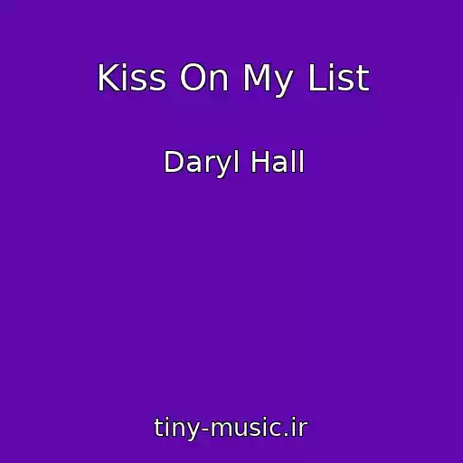 کاور آهنگ Kiss On My List از Daryl Hall