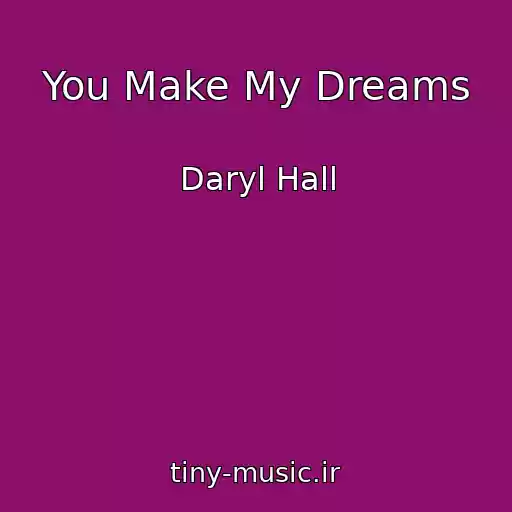 کاور آهنگ You Make My Dreams از Daryl Hall