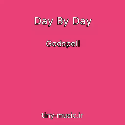 کاور آهنگ Day By Day از Godspell