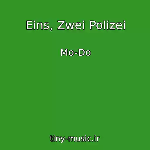 کاور آهنگ Eins, Zwei Polizei از Mo-Do