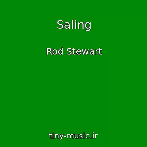 کاور آهنگ Saling از Rod Stewart