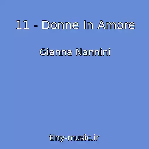 کاور آهنگ 11 - Donne In Amore از Gianna Nannini