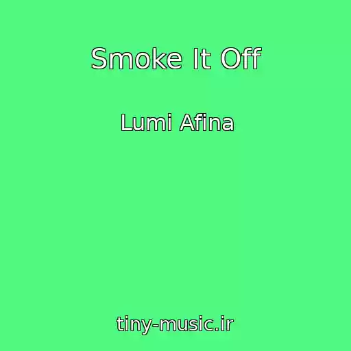 کاور آهنگ Smoke It Off از Lumi Afina
