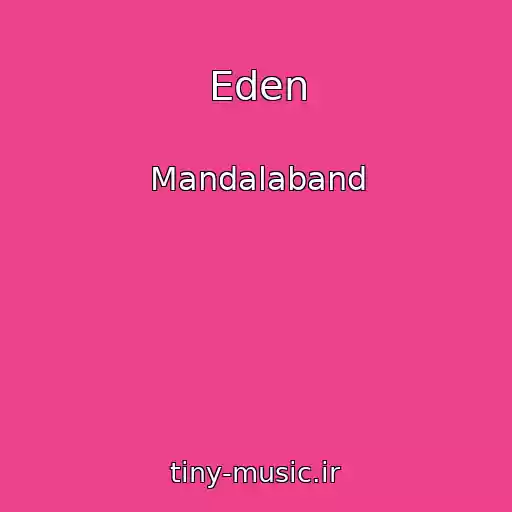 کاور آهنگ Eden از Mandalaband