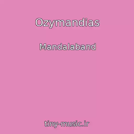 کاور آهنگ Ozymandias از Mandalaband