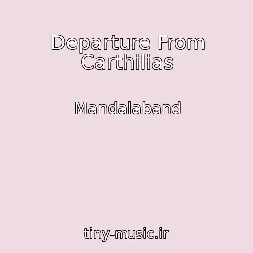 کاور آهنگ Departure From Carthilias از Mandalaband