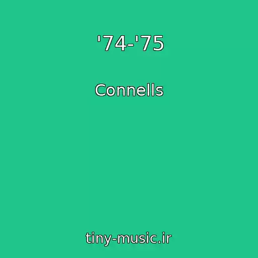 کاور آهنگ '74-'75 از Connells