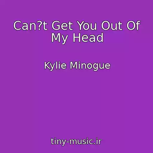 کاور آهنگ Can?t Get You Out Of My Head از Kylie Minogue