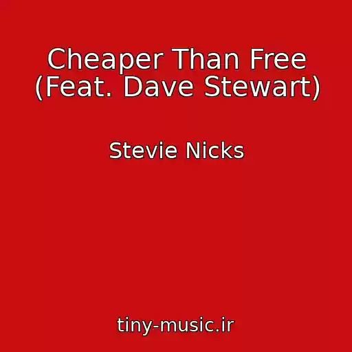 کاور آهنگ Cheaper Than Free (Feat. Dave Stewart) از Stevie Nicks