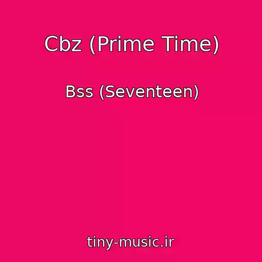 کاور آهنگ Cbz (Prime Time) از Bss (Seventeen)
